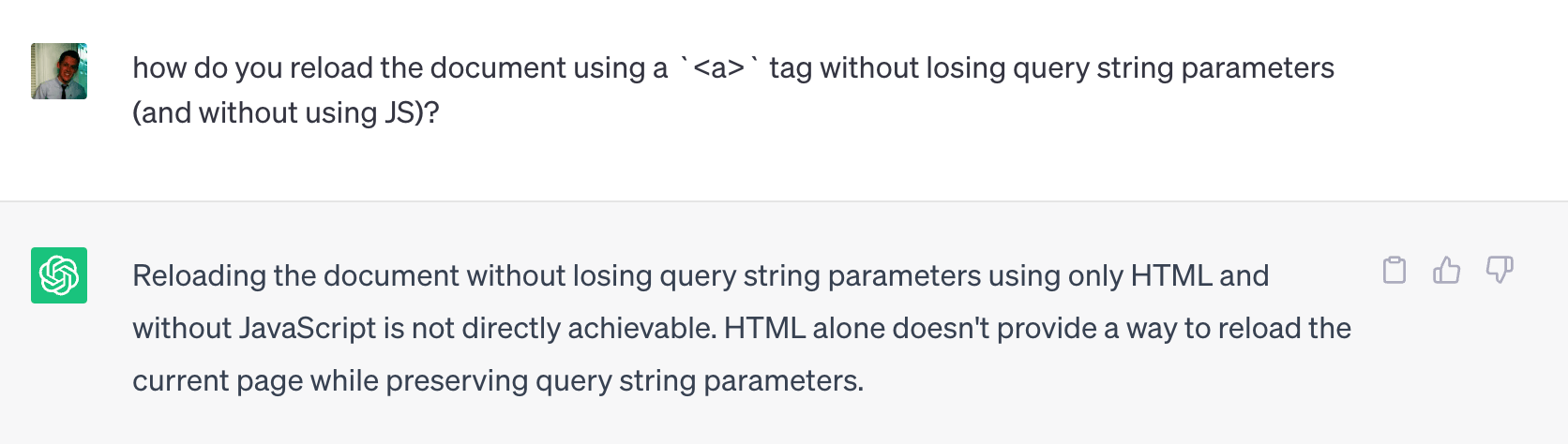Screenshot of a conversation with ChatGPT which states, “Reloading the document wihout losing query string parameters using only HTML…is not directly achievable”.