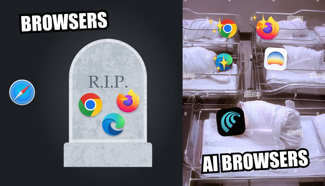Browser logos for Chrome, Firefox, and Edge on a tombstone that says “RIP” (Safari is on the outside of the tombstone). To the right of that is a photo of a bunch of newborn babies with their faces covered by a bunch of AI browser logos like Chrome, Edge, Firefox, Comet, and Dia.
