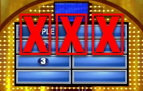 Screenshot of the Family Fued leaderboard with three spots on the board. The top spot is revealed as “Apple” but three giant “X” markers overlay the board indicating an incorrect answer.